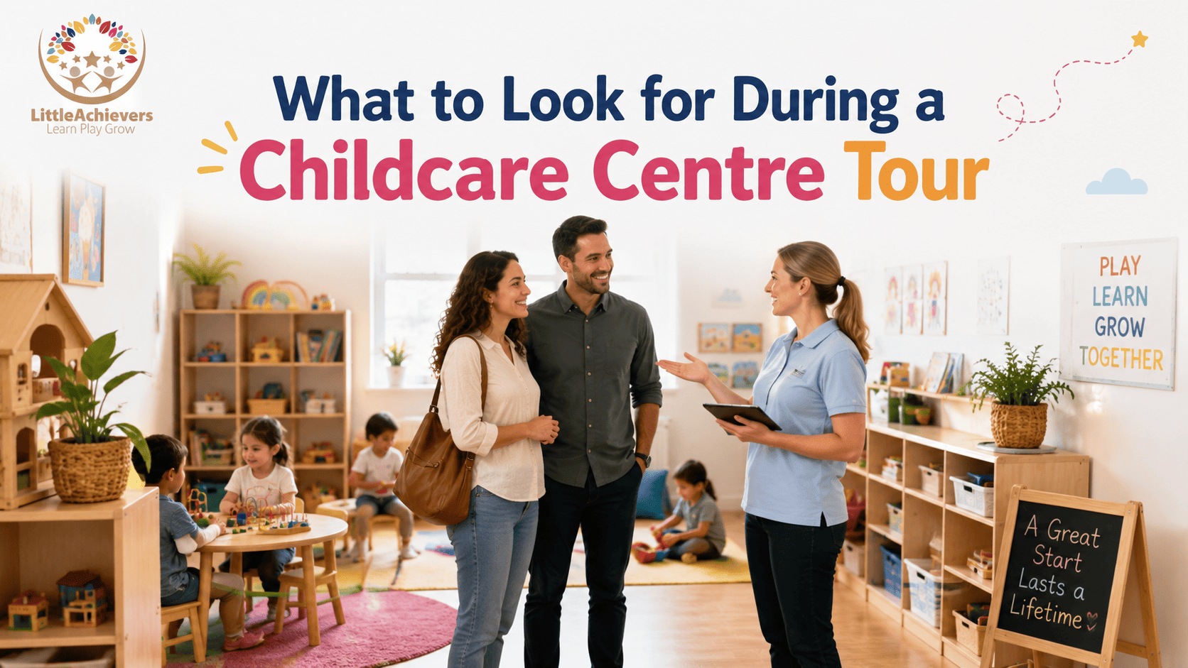 What to Look for During a Childcare Centre Tour